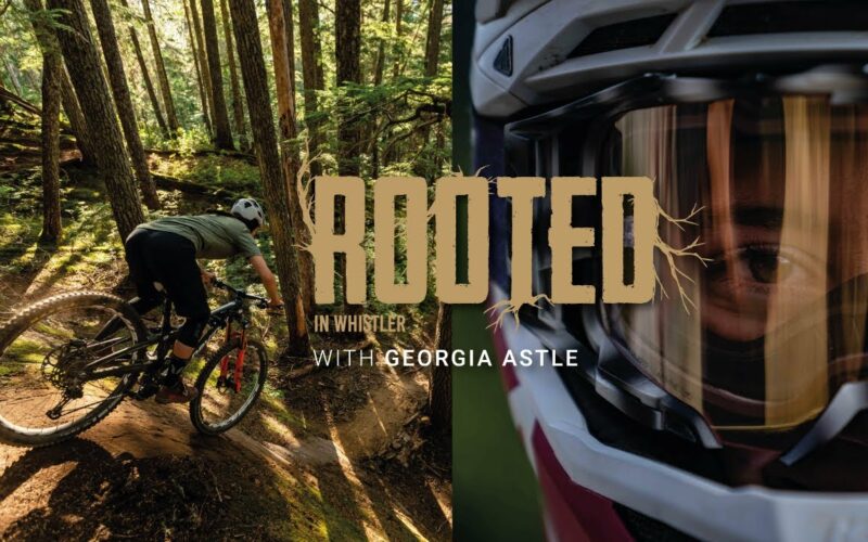 Rooted in Whistler: Die Georgia Astle-Story