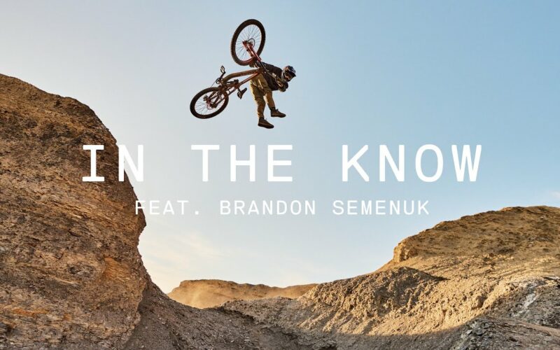 Brandon Semenuk – In the Know: Der wildeste Tailwhip-Drop aller Zeiten